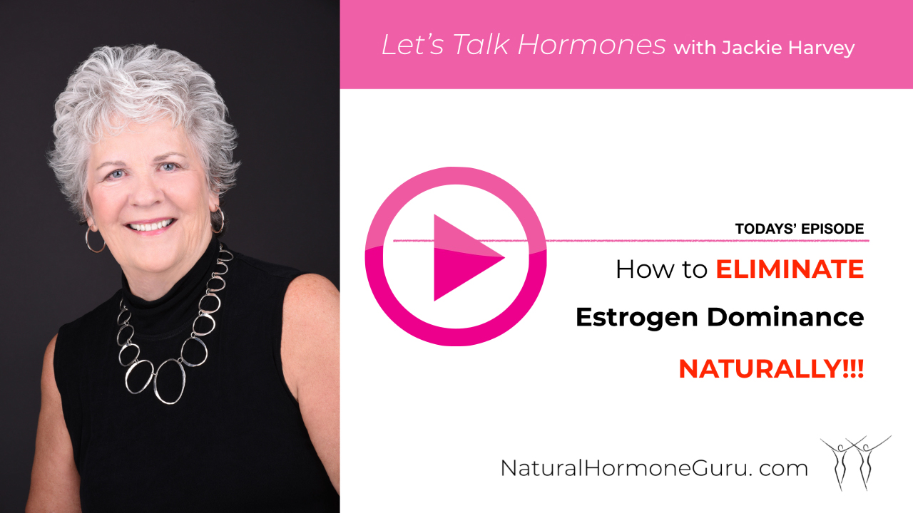 Reverse Estrogen Dominance Naturally (Video)